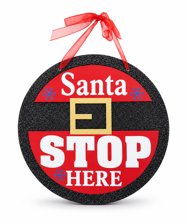 Santa Stop Here Hanging Plaque – 24 cm
