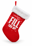 Fill This Up Christmas Stocking - 60 cm
