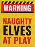 Elf Warning Sign (11.5x24cm)